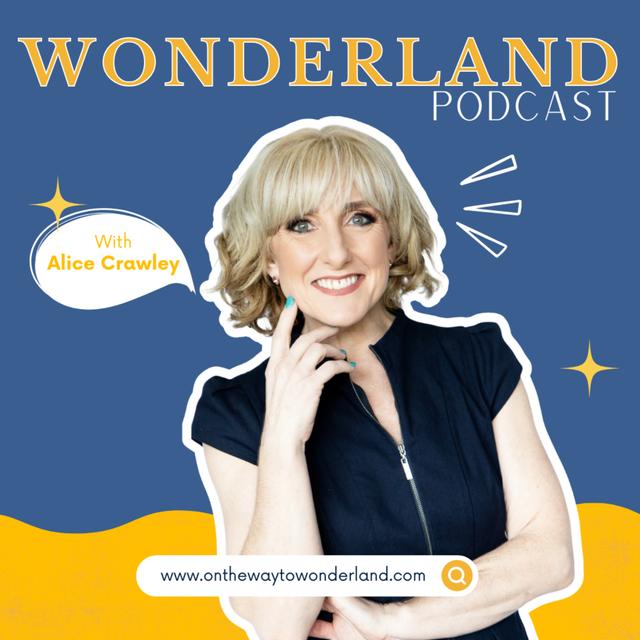 Why I wrote 'On The Way To Wonderland' | Ep. 11 - podcast episode cover