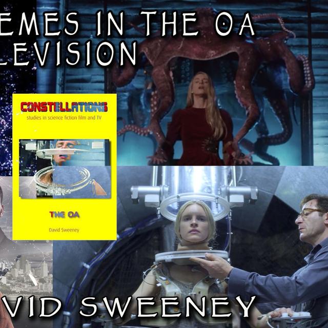 Dr. David Sweeny  on Gnostic Themes in The OA and Other Television - podcast episode cover