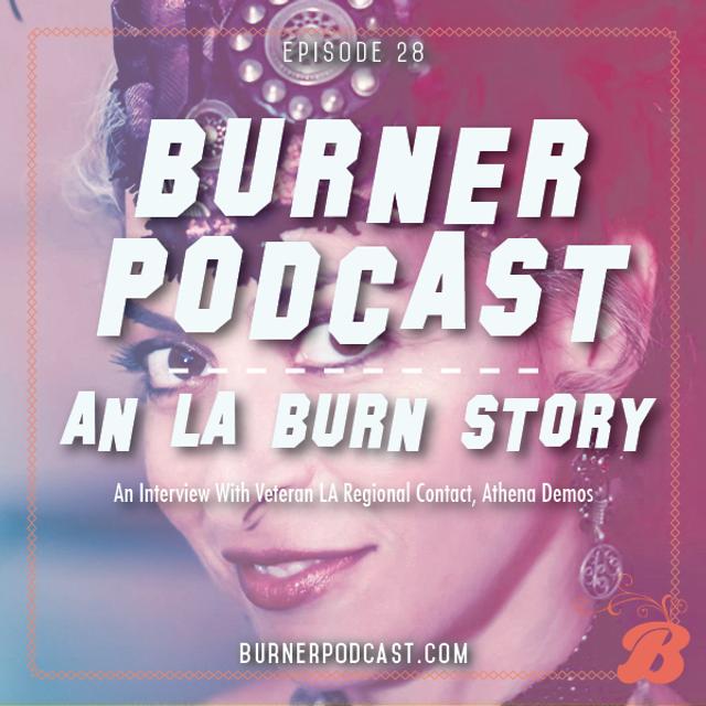 Episode 28: An LA Burn Story - podcast episode cover