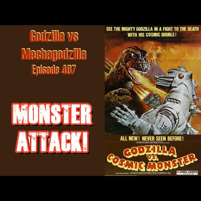 Godzilla vs Mechagodzilla | Episode 407 - podcast episode cover