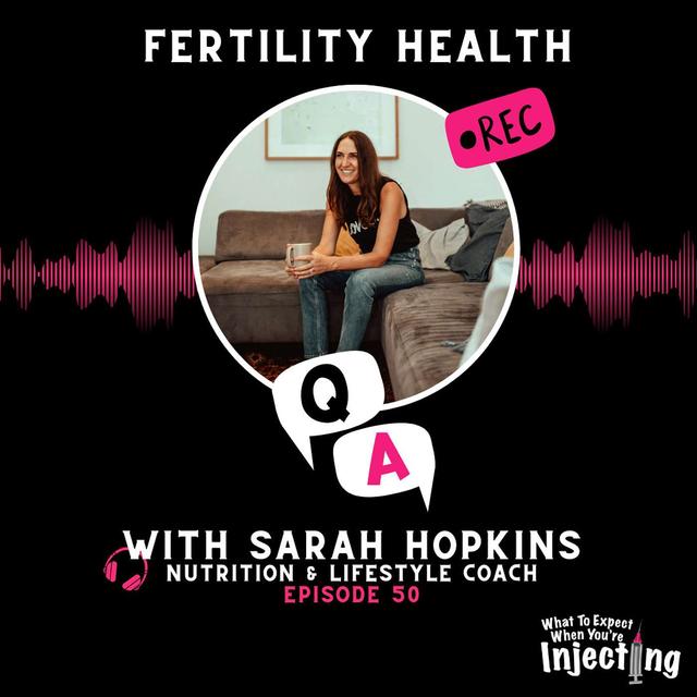 #50 Fertility & Holistic Health with Sarah Hopkins - podcast episode cover