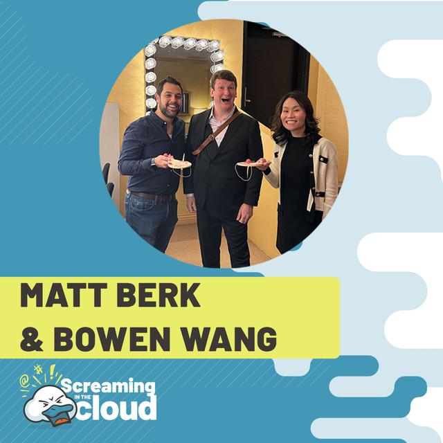 Presenting at re:Invent with Matt Berk and Bowen Wang - podcast episode cover