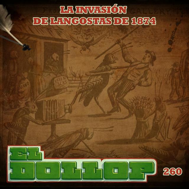 E260: La Invasión de Langostas de 1874 - podcast episode cover