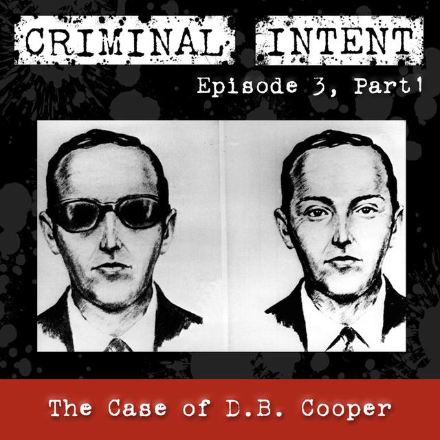 The Case of D.B. Cooper Part 1 - podcast episode cover