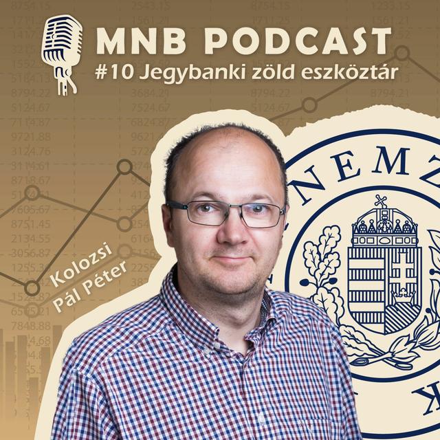 Mitől válnak zölddé az MNB eszközei? – Vendégünk: Kolozsi Pál Péter - podcast episode cover