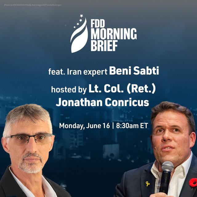 FDD Morning Brief | feat. Beni Sabti, hosted by Lt. Col. (Ret.) Jonathan Conricus (Jun. 16) - podcast episode cover