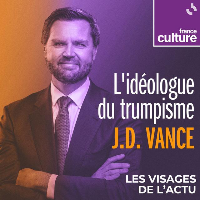 J. D. Vance, l'idéologue du trumpisme 3/4 : De la Silicon Valley au pouvoir politique : un outsider devenu stratège - podcast episode cover