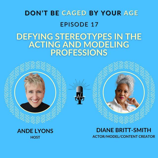 EP 17 Defying Stereotypes in the Acting and Modeling Professions - podcast episode cover