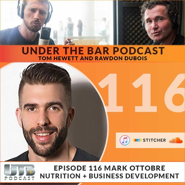 Mark Ottobre - Nutrition + Business Development Ep. 116 of UTB Podcast - podcast episode cover