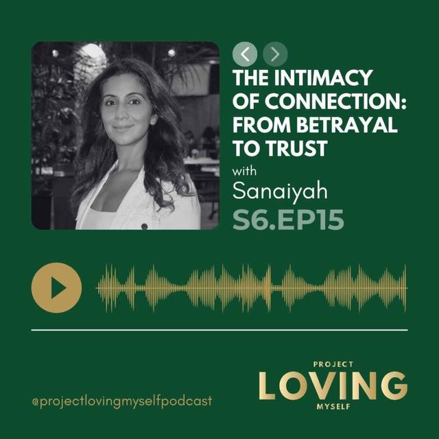 S6 Ep. 15: The Intimacy of Connection: From Betrayal to Trust - podcast episode cover