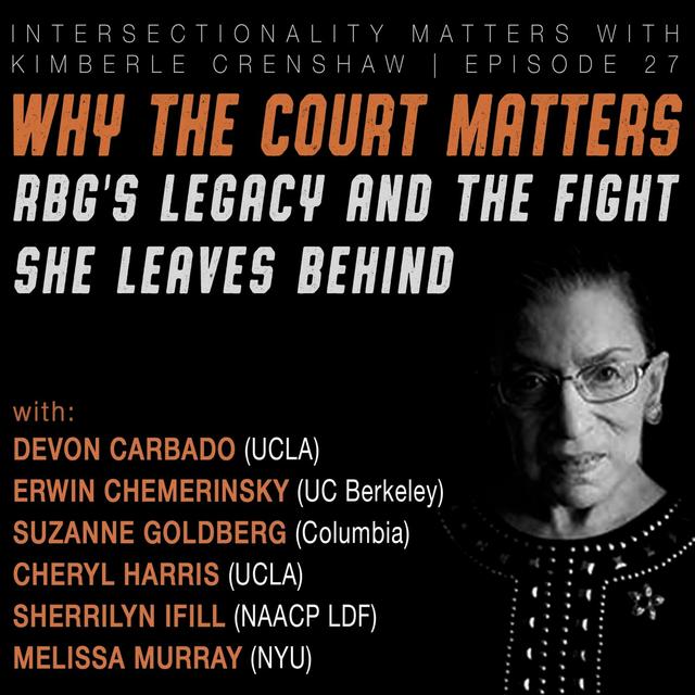 27. Why the Court Matters: RBG's Legacy and the Fight She Leaves Behind - podcast episode cover