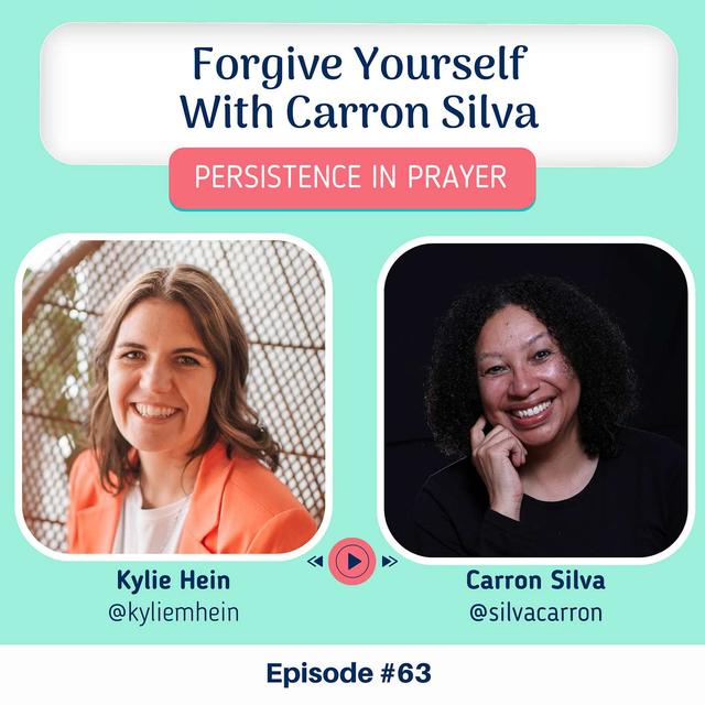 #63 Forgive Yourself With Dr. Carron Silva - podcast episode cover