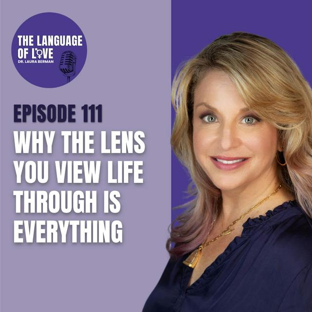 Why The Lens You View Life Through is Everything - podcast episode cover