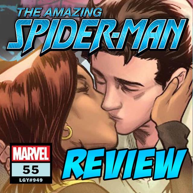 The Amazing Spider-Man (vol. 6) #55 – REVIEW - podcast episode cover