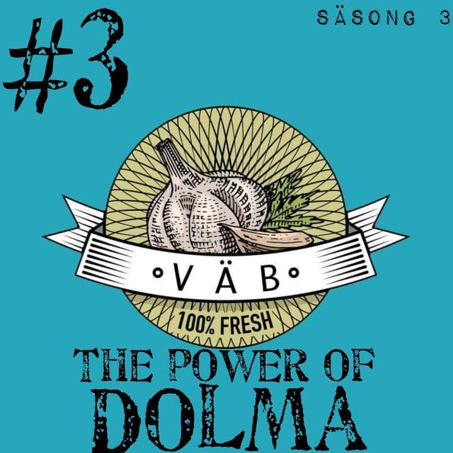 The Power of Dolma - podcast episode cover