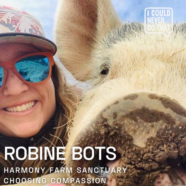 84 Robine Bots of Harmony Farm Sanctuary - Choose Compassion - podcast episode cover