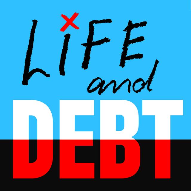 Life and Debt: Ep 02 - The history of debt - podcast episode cover