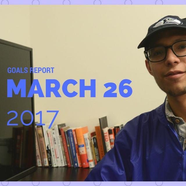 Goals Report - -March 26 - -2017 - podcast episode cover