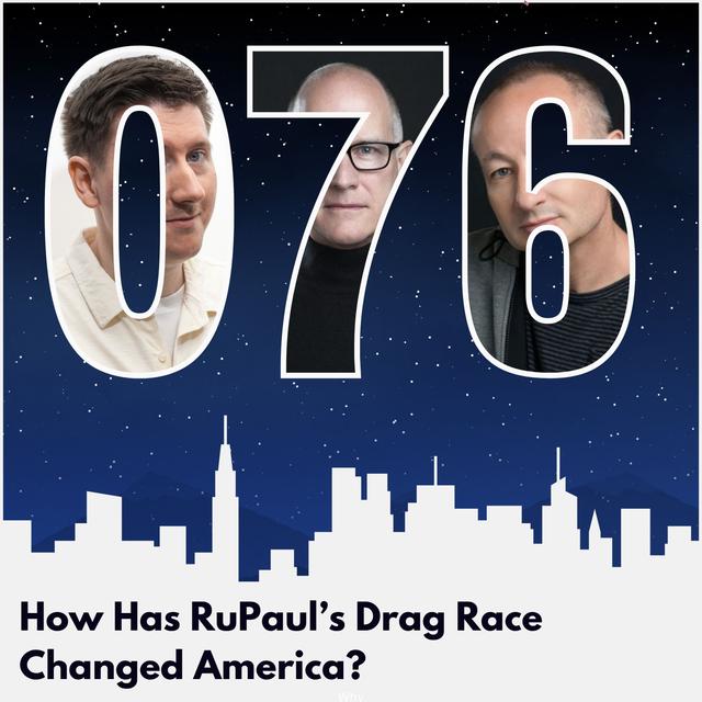 How Has Ru Paul's Drag Race Changed America? - podcast episode cover