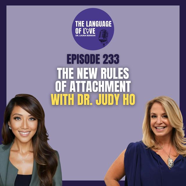 The New Rules of Attachment with Dr. Judy Ho - podcast episode cover