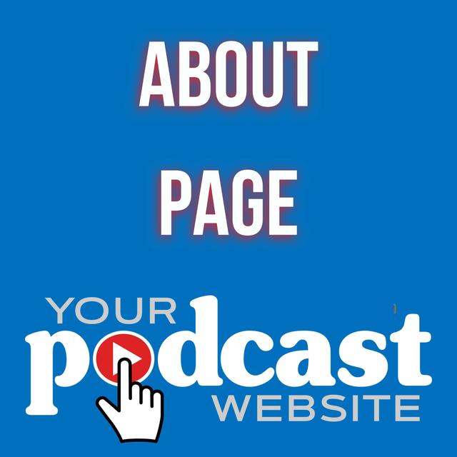 Building Trust Through Your Podcast About Page - podcast episode cover