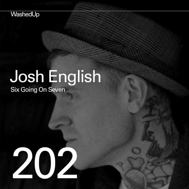 #202 - Josh English (Six Going On Seven) - podcast episode cover