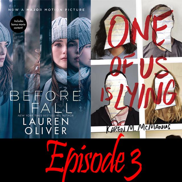 Episode 3: Before I Fall and One of Us Is Lying - podcast episode cover