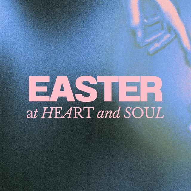 Easter at Heart and Soul | Pastor Austin Coleman - podcast episode cover