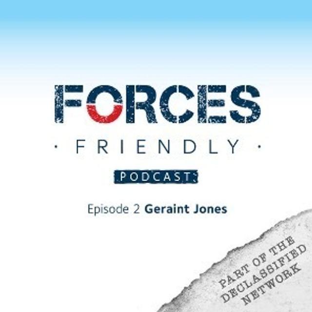 Forces Friendly - Episode 2 - Geraint Jones - podcast episode cover