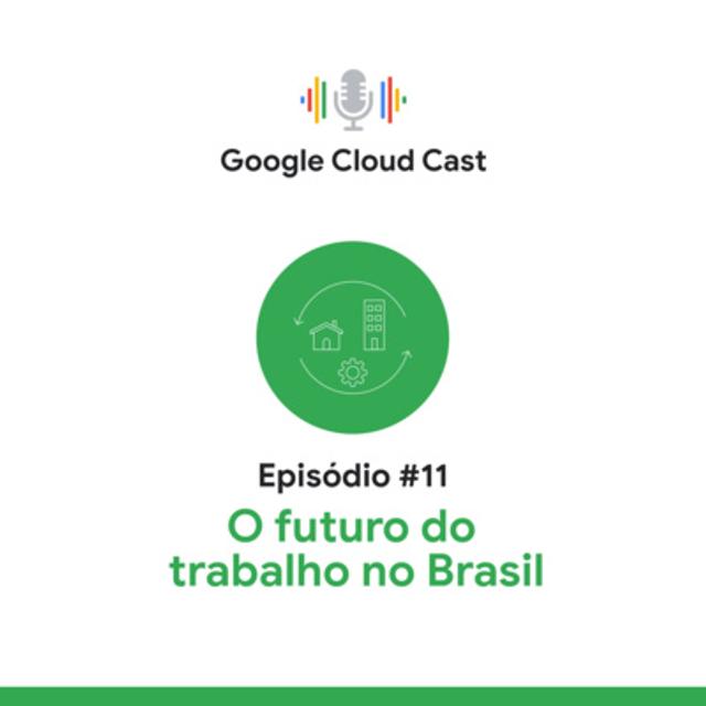T3E11 - O futuro do trabalho no Brasil - podcast episode cover