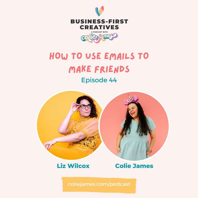 How to Use Emails to Make Friends with Liz Wilcox - podcast episode cover