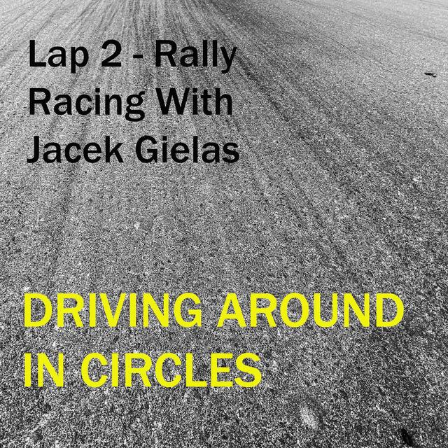 Rally Racing With Jacek Gielas - podcast episode cover