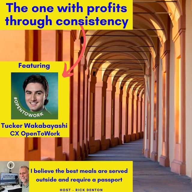 The one with profits through consistency - Tucker Wakabayashi E206 - podcast episode cover