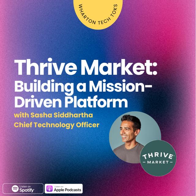 Thrive Market: Building a Mission-Driven Platform with Sasha Siddhartha - podcast episode cover