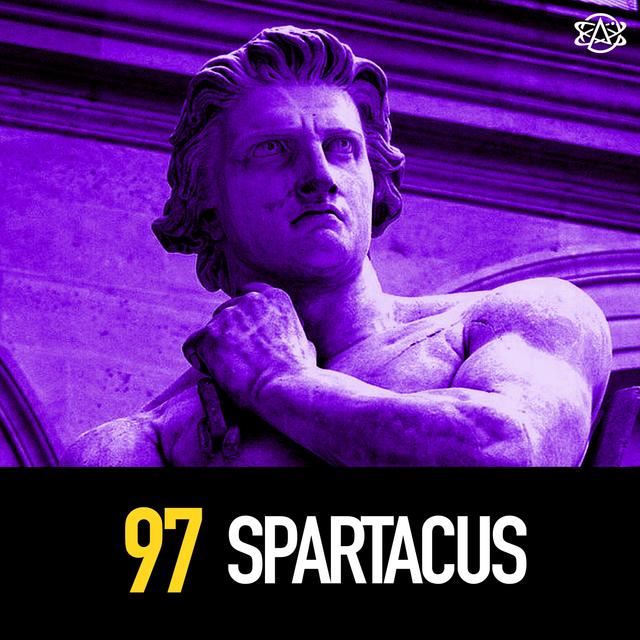 97 - Spartacus: When Gladiators Attacked Rome Itself - podcast episode cover