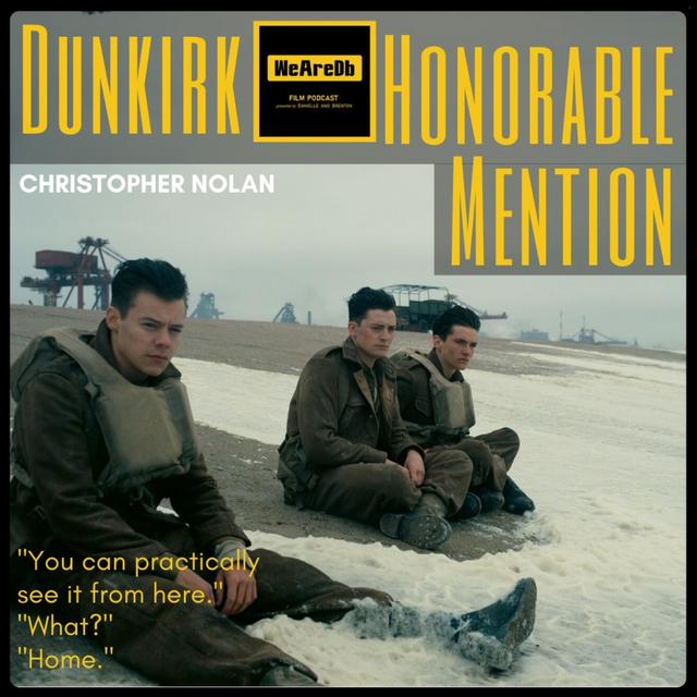 Honorable Mention - Dunkirk - podcast episode cover