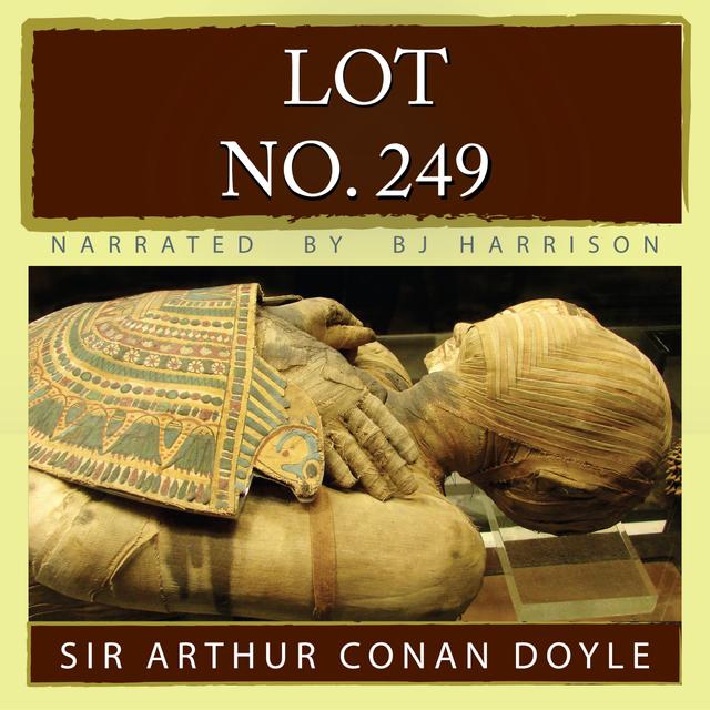 Ep. 966, Lot No. 249, by Arthur Conan DoyleVINTAGE - podcast episode cover