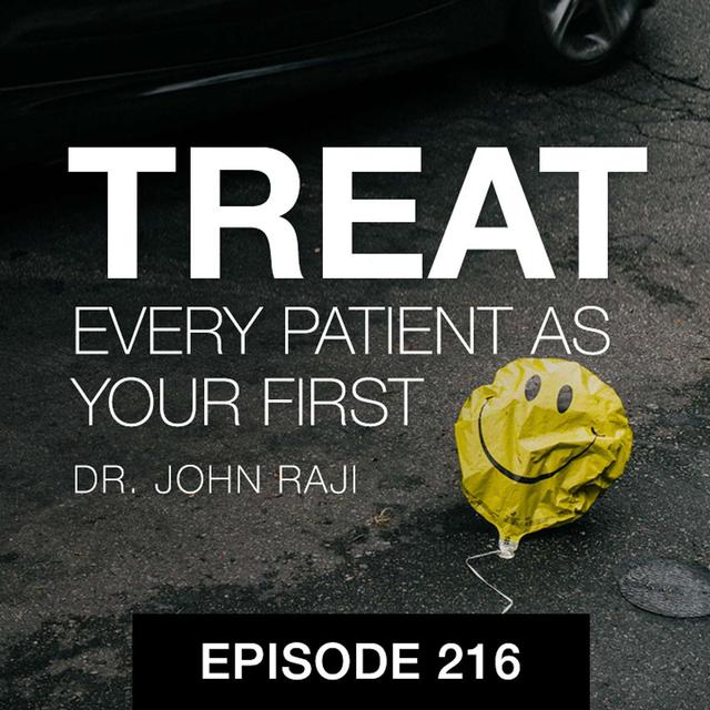 Treat Every Patient as Your First - podcast episode cover