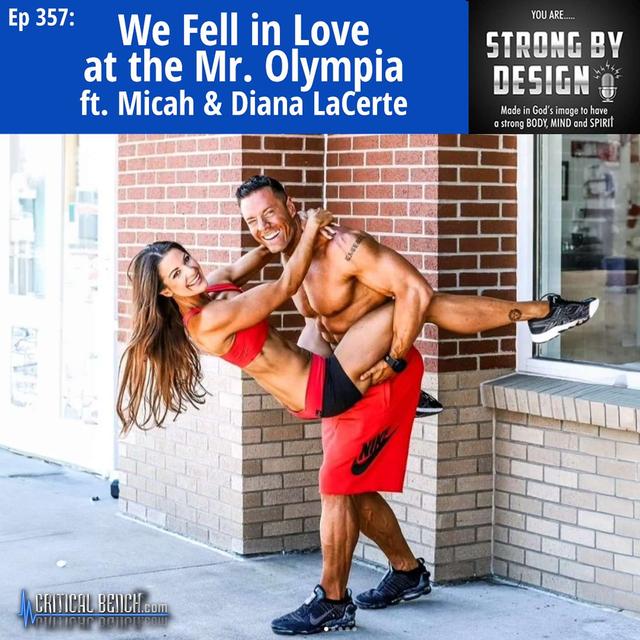 Ep 357 We Fell in Love at the Mr. Olympia ft. Micah & Diana LaCerte - podcast episode cover