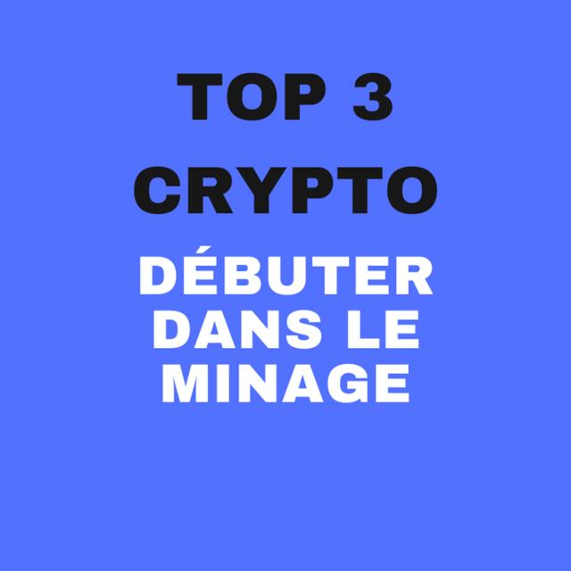 TOP 3 Crypto pour débuter dans le minage - podcast episode cover