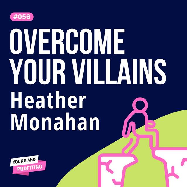 Heather Monahan on Creating Confidence | Leadership | YAPClassic - podcast episode cover