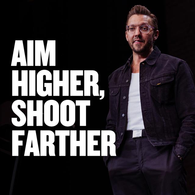Aim Higher, Shoot Farther - podcast episode cover