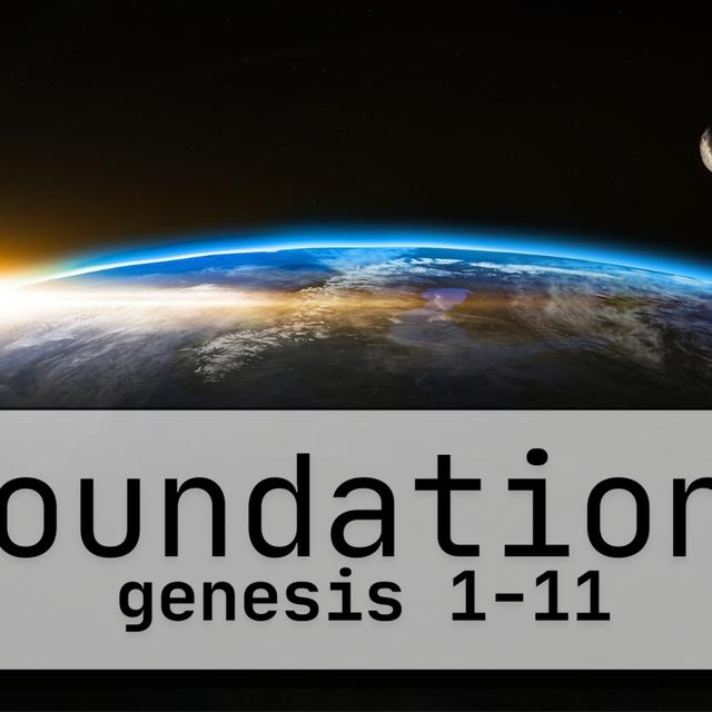 Foundations: Genesis 2 - podcast episode cover
