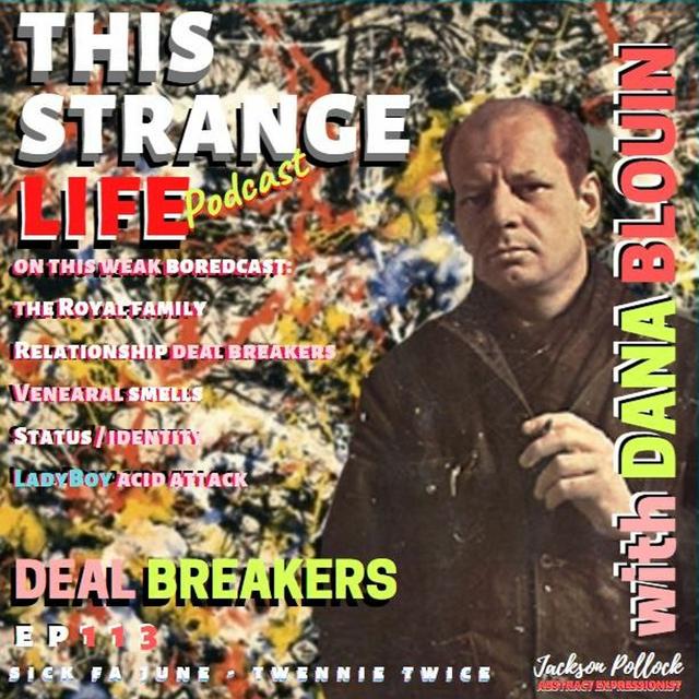 Dana Blouin | Deal BREAKERS, Privilege STATUS, Royal HATERS + Boobs and Tutsies - podcast episode cover