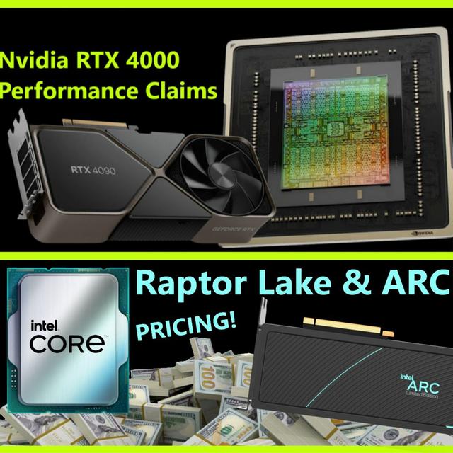 172. RTX 4000 Performance Claims, DLSS 3 Analysis, Raptor Lake & ARC Pricing, RDNA 3 - podcast episode cover