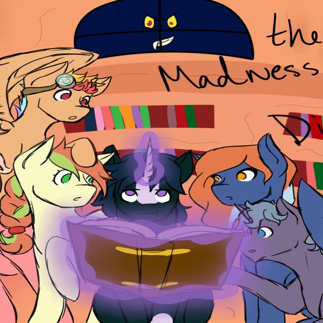TOGG Presents - The Madness of Discord (a MLP Themed One-shot Adventure) - podcast episode cover