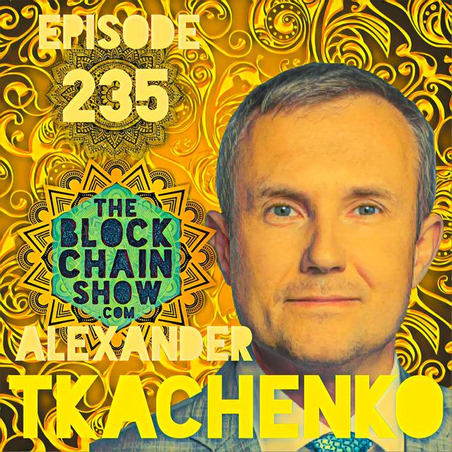 235: Alexander Tkachenko / VNX - Creating a Gold Standard in Crypto - podcast episode cover