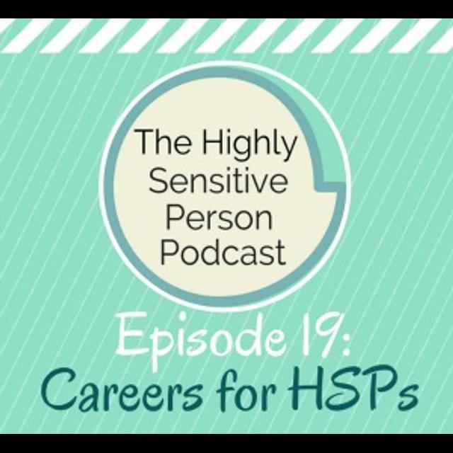 19. Best Careers for Highly Sensitive Introverts - podcast episode cover