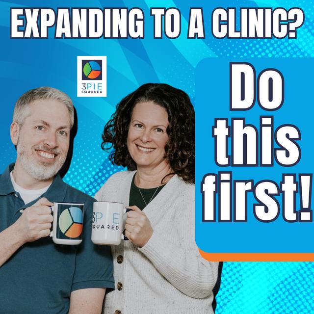 Expanding to a Clinic? Do this first! - podcast episode cover
