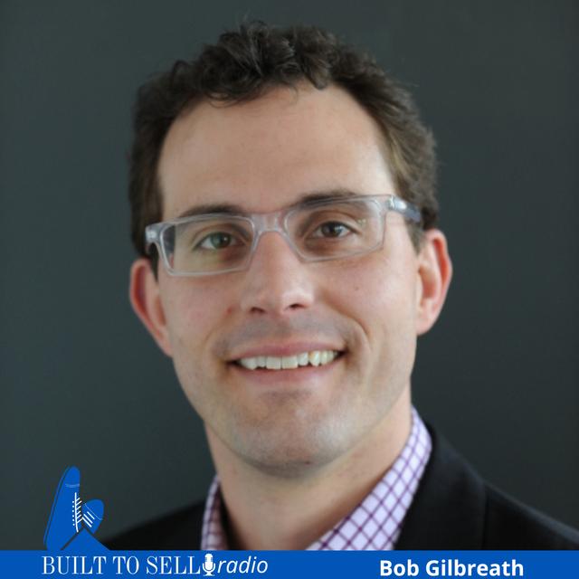 Ep 482 Exit Story: Bob Gilbreath — "The Adult Version of the Marshmallow Test" and How to Capitalize on an Earn-Out - podcast episode cover